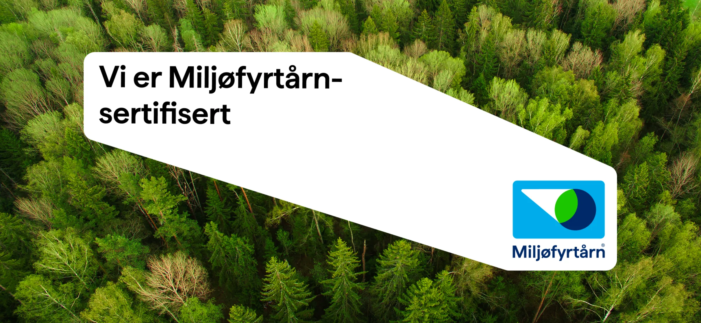 Vi er miljøfyrtårn-sertifisert